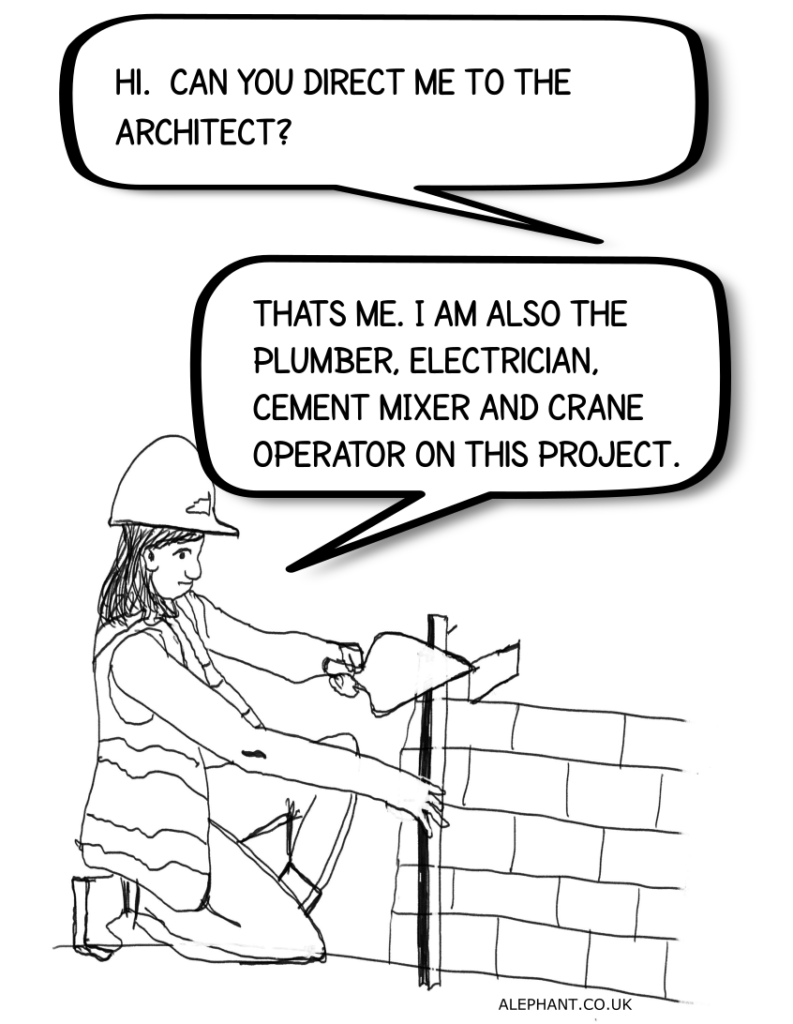 cartoon showing a bricklayer who is also the architect